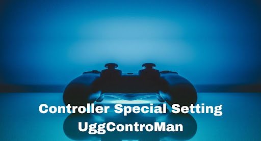 The Power of Controller Special Setting UggControMan
