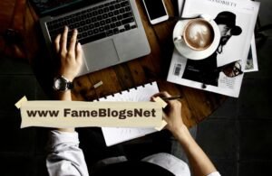 Exploring a Platform www FameBlogsNet