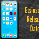 Etsiosapp Release Date Announced: Key Details Revealed
