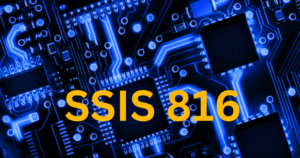 Understanding SSIS 816 Features, Benefits, and Best Practices