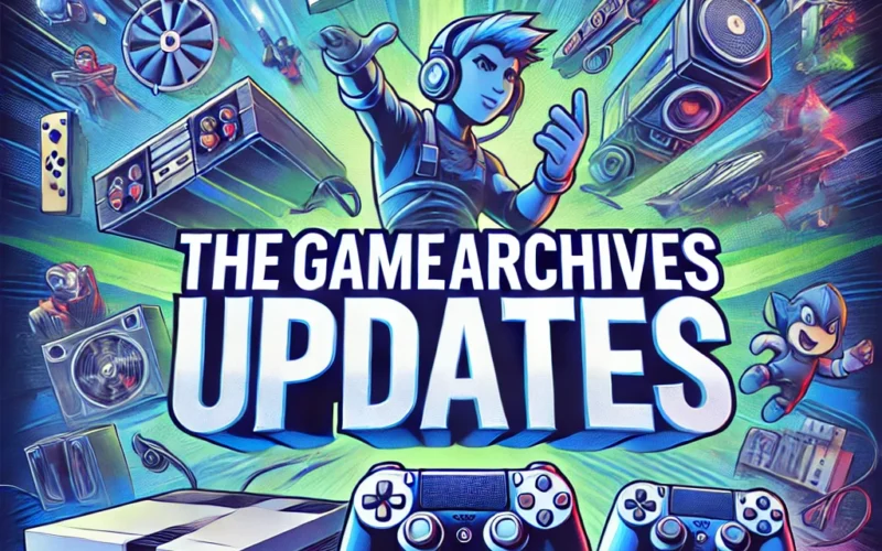 thegamearchives updates