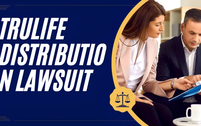 Trulife Distribution Lawsuit: Unpacking the Allegations, Industry Impact, and Future Implications