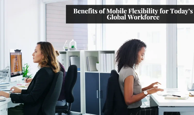 Mobile Flexibility